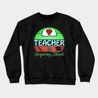 Teacher Inspiring Minds Crewneck Sweatshirt